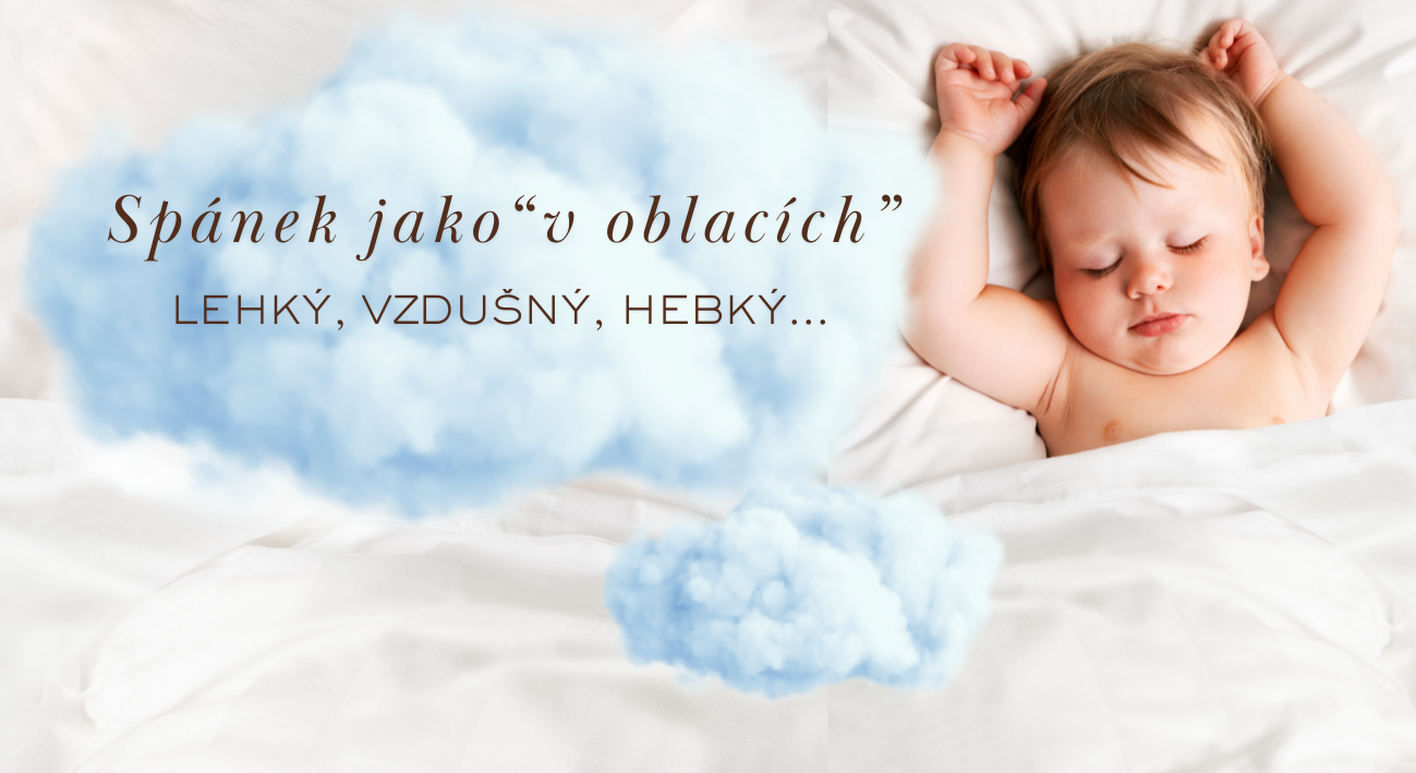 Spánek jako “v oblacích”